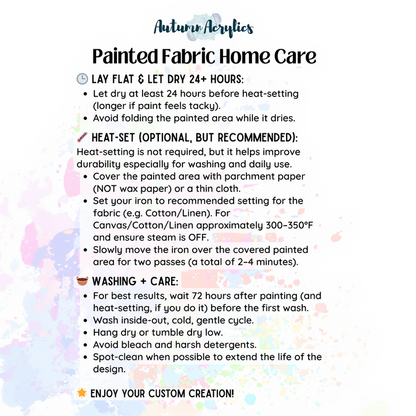 Painted Fabric Home Care Instructions by Autumn Acrylics